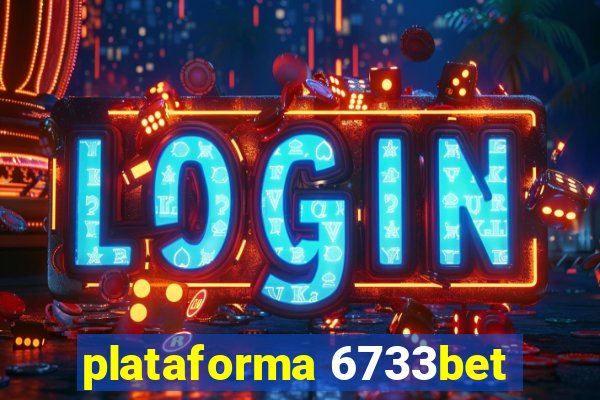 plataforma 6733bet